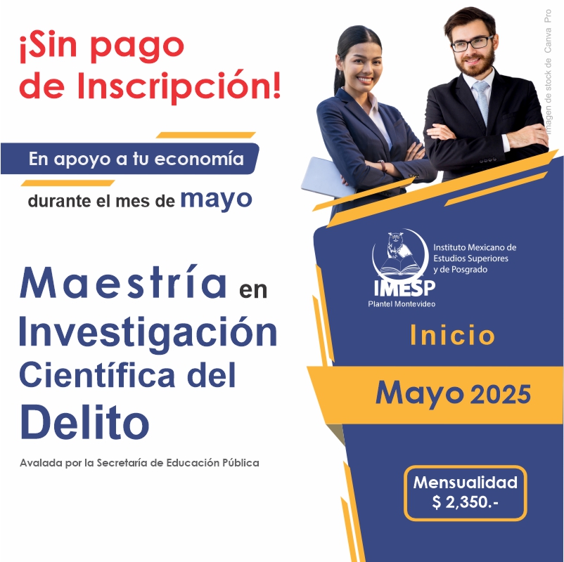 MAESTRIA EN INVSTIGACION CIENTIFICA DEL DELITO